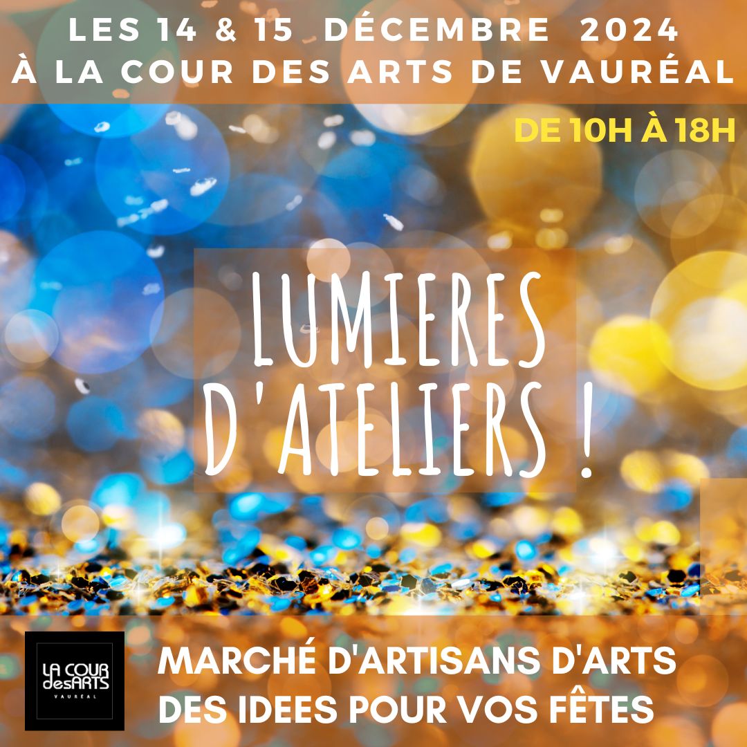 Lumières d'atelier Cour des arts 2024